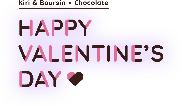 Cheese x Chocolate HAPPY VALENTINE'S DAY